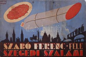 cca 1920 Szabó Ferenc-féle szegedi szalámi reklám plakát, karton, jelzett (Bartos), litográfia, sérült, beszakadással 48x32 cm