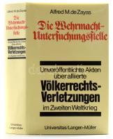 Alfred M. de Zayas: Die Wehrmacht-Untersuchungsstelle. Deutsche Ermittlungen über alliierte Völkerrechtsverletzungen im Zweiten Weltkrieg. München, 1980, Universitas/Langen Müller. Német nyelven. Kiadói egészvászon-kötés, kiadói papír védőborítóban.