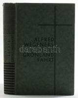 Wegener, Else: Alfred Wegeners letzte Grönlandfahrt. Die Erlebnisse der deutschen Grönlandexpedition...