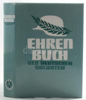 Walther Dahl (szerk.): Ehrenbuch des deutschen Soldaten. München, 1986, FZ-Verlag, 527+[1] p. Gazdag képanyaggal illusztrálva. Német nyelven. Kiadói egészvászon-kötés, kiadói papír védőborítóban, jó állapotban.