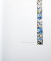 Berecz Ágnes: Simon Hantai. Volume II.: 1960-2001. Szerk.: Makláry Kálmán. Bp.,2013, Makláry Artwork...