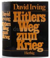 David Irving: Hitlers Weg zum Krieg. München-Berlin, 1979, F. A. Herbig. Fekete-fehér fotókkal illusztrálva. Német nyelven. Kiadói egészvászon-kötés, minimálisan sérült kiadói papír védőborítóban.