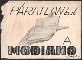 vitéz Pataky Ferenc (1897-1962): Modiano Páratlan és jó. Reklám plakát terv Akvarell, papír, jelzett 17 x 25 cm  Ferenc Pataky (1897-1962): Modiano . Advertising poster design Watercolor, paper. 17 x 25 cm