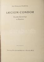 Stackelberg, Karl Georg von: Legion Condor. Deutsche Freiwillige in Spanien. Berlin, 1939, Verlag Di...