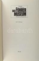 Charles de Jaeger: Das Führer Museum. Sonderauftrag Linz. Esslingen-München, 1988, Bechtle. Német ny...