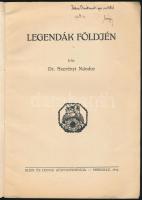 Dr. Szerényi Nándor: Legendák földjén. DEDIKÁLT! Miskolc, 1914, Klein és Ludvig Könyvnyomdája. Kiadó...