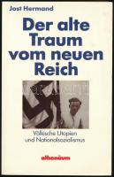 Jost Hermand: Der alte Traum vom neuen Reich. Völkische Utopien und Nationalsozialismus. Frankfurt, 1988, Athenäum. Német nyelven. Kiadói papírkötés.