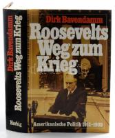 Dirk Bavendamm: Roosevelts Weg zum Krieg. Amerikanische Politik 1914-1939. München-Berlin, 1983, F. A. Herbig, 639+[1] p. Német nyelven. Kiadói egészvászon-kötés, kiadói papír védőborítóban.