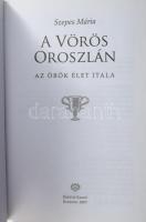 Szepes Mária: A vörös oroszlán. Az örök élet itala. Bp., 2007, Édesvíz. Kiadói kartonált papírkötés,...