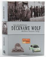 Hans-Jörg Wohlfromm - Gisela Wohlfromm: Deckname Wolf. Hitlers letzter Sieg. Berlin, 2001, Edition q, 415 p. Német nyelven. Kiadói egészvászon-kötés, kiadói papír védőborítóban.