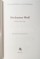 Hans-Jörg Wohlfromm - Gisela Wohlfromm: Deckname Wolf. Hitlers letzter Sieg. Berlin, 2001, Edition q...