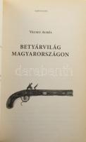 Vécsey Aurél 2 műve: Nagy-Magyarország. A revizionizmus és irredentizmus története.; Betyárok könyve...