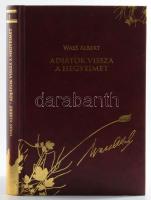 Wass Albert: Adjátok vissza a hegyeimet! Bp.-Marosvásárhely, 2011, Mentor - Duna International. Kiadói műbőr kötés, jó állapotban.