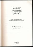 Heinz Scholl: Von der Wallstreet gekauft. Die Finanzierung Hitlers durch ausländische Finanzmächte. ...