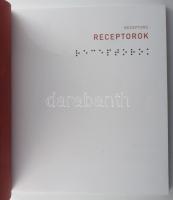 Receptorok. Kozári Hilda multiszenzorális intervenciója az Antal-Lusztig-gyűjteményben. Receptors. A...