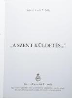 Szűcs Henrik Mihály: "A szent küldetés..." GastroCamelot Trilógia. Egy csukott ajtó előtt ...