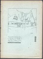 Thorockai-Vigand Ede (1870-1945): Az én falum Fametszet papír, jelezve a dúcon, 17 db különböző funkciójú, de egységes arculatú épület terve. (iskola, községháza, disznóól, stb) 8 oldalas kiadvány, merített papíron 20x28,5 cm .Ritka.