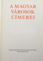 Castiglione Endre: A magyar városok címerei. Összeáll.: - -. Bp., 1975., Közgazdasági és Jogi, 451+4...