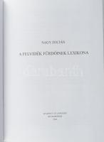 Nagy Zoltán: A felvidék fürdőinek lexikona. Révkomárom, 2004m, KT Könyv- és Lapkiadó. Kiadói kartoná...