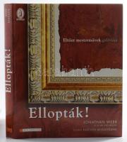 Webb, Jonathan: Ellopták! Eltűnt mesterművek galériája. Ford.: Garai Attila, Boross Anna. Bp., 2008, HVG. Gazdag képanyaggal illusztrálva. Kiadói kartonált papírkötés, kiadói papír védőborítóban, jó állapotban.