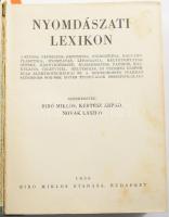 Nyomdászati lexikon. Szerk.: Biró Miklós, Kertész Árpád, Novák László. Bp., 1936. Biró Miklós, (Hung...