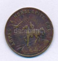 1896. "Árpád a honalapító 896 / I. Ferencz József a legalkotmányosabb király 1896" kétolda...