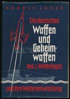 Rudolf Lusar: Die deutschen Waffen und Geheimwaffen des 2. Weltkrieges und ihre Weiterentwicklung. München, 1958, J. F. Lehmanns Verlag. Német nyelven. Kiadói egészvászon-kötés, kiadói papír védőborítóban.