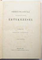 Greguss Gyula összegyűjtött értekezései. Emlékbeszéddel Greguss Ágosttól. Bp., 1876, K.M. Természettudományi Társulat. Kiadói egészvászon kötés, kopottas állapotban.