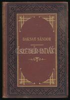 Baksay Sándor: Szeder-indák. Bp., 1891, Franklin. Kiadói festett, aranyozott egészvászon kötés, aranyozott lapélek, kissé kopottas állapotban.