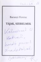 Baranyi, Ferenc: Tájak, szerelmek. DEDIKÁLT! Bp., 2002, Szerzői. Számozott (042./100) példány. Kiadó...