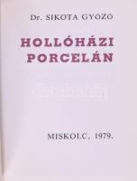 Dr. Sikota Győző: Hollóházi porcelán. Miskolc, 1979, Miniatűrkönyv Gyűjtők Klubja - Hollóházi Porcel...