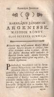 [Barclay, John] Barklájus János: 
Barklájus János' Argenisse, mellyet néhai tekéntetes nemes F...