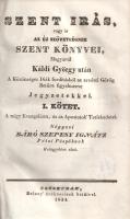 Szent Írás, vagy is az Új Szövetségnek szent könyvei, magyarúl Káldi György után, jegyzetekkel. A né...