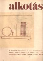 [Folyóirat] Alkotás. A Magyar Művészeti Tanács folyóirata. Megjelenik havonta egyszer. Felelős szerk...
