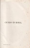 Cicero, [Marcus Tullius]:
Cicero Összes levelei időrendes sorozatban. (Dinnyés Lajos, Magyarország ...