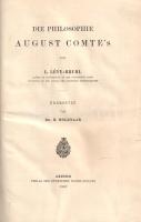 Lévy-Bruhl, L[ucien]:
Die Philosophie August Comte's. Übersetzt von Heinrich Molenaar.
[Lipcs...