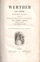 Goethe, [Johann Wolfgang von]: Werther par Goethe. Traduction nouvelle par Pierre Leroux, accompagné...