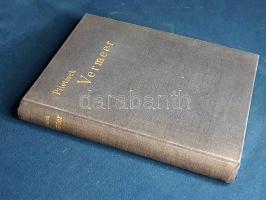 Plietzsch, Eduard:
Vermeer van Delft. Mit 35 Tafeln.
[Lipcse] Leipzig, 1911. Verlag von Karl W. Hi...