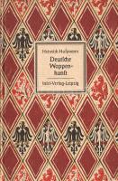 Hussmann, Heinrich: 
Deutsche Wappenkunst.
[Lipcse] Leipzig, [1942]. Insel-Verlag (Gedruckt von Au...