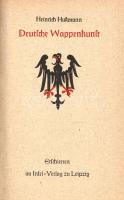 Hussmann, Heinrich: 
Deutsche Wappenkunst.
[Lipcse] Leipzig, [1942]. Insel-Verlag (Gedruckt von Au...