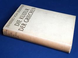 Scheffer, Thassilo von:
Die Kultur der Griechen. Grosse Illustrierte Ausgabe.
[Bécs] (Wien, 1935)....