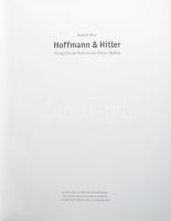 Rudolf Herz: Hoffmann &amp; Hitler. Fotografie als Medium des Führer-Mythos. (Kiállítási katalóg...