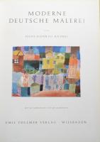 Hans Konrad Röthel: Moderne deutsche Malerei. Wiesbaden, é.n., Emil Vollmer Verlag. Színes reprodukciókkal illusztrálva. Német nyelven. Kiadói egészvászon-kötés.
