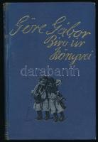 [Gárdonyi Géza] Göre Gábor: Veszödelmek más szóval nem matska ugrás ide Amerika se. Ebbe a könyvbe van mögirva mitsoda sok veszödelöm környéközött bennünket mikor Durbints sógorral, Börtsökkel mög Kátsa tzigánnyal szárazon és vizön Amerikába igyeköztünk oszt a puszta szigetöt is möglaktuk. Írtam én magam a salyát kezemmel - - bíró úr. Bp., 1925, Dick Manó,(Globus-ny.), 110 p. Ebbül a könyvből ez mán a nyótzadik eresztés. (Mühlbeck Károly) szövegközti rajzaival illusztrált. Kiadói aranyozott egészvászon-kötés, kopott borítóval, 4 lap kijár (85-92 p.)