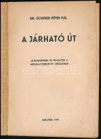 Dr. Scherer Péter Pál: A járható út. Agrárkérdések és feladatok a megnagyobbodott országban. Bp., 19...