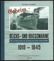 Richard Lakowski: Reichs- und Kriegsmarine geheim 1919-1945. Mit mehr als 200 Dokumenten aus den Akten des Amtes Kriegsschiffbau. Königswinter, 2006, Siegler Verlag. Fekete-fehér fotókkal illusztrálva. Német nyelven. Kiadói papírkötés.