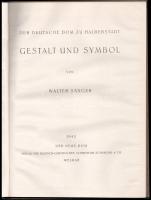 Sänger, Walter: Der deutsche dom zu Halberstadt. Gestalt und Symbol. Weimar, 1942, Verlag für Deutsch-Christliches Schrifttum Schneider &amp; Co., 120 p. Fekete-fehér képekkel illusztrálva. Német nyelven. Kiadói félvászon-kötés, kissé foltos borítóval.