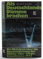 Helmuth Euler: Als Deutschlands Dämme brachen. Die Wahrheit über die Bombardierung der Möhne-Eder-Sorpe-Staudämme 1943. Stuttgart, 1981, Motorbuch Verlag. Német nyelven. Kiadói egészvászon-kötés, kiadói papír védőborítóban.