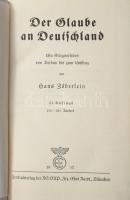 Zöberlein, Hans: Der Glaube an Deutschland. Ein Kriegserleben von Verdun bis zum Umsturz. München, 1937, Zentralverlag der NSDAP, 1 t.+ 890+[6] p. Német nyelven. Kiadói egészvászon-kötés.