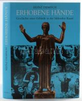 Heinz Demisch: Erhobene Hände. Geschichte einer Gebärde in der bildenden Kunst. Stuttgart, 1984, Urachhaus. Fekete-fehér képekkel illusztrálva. Német nyelven. Kiadói egészvászon-kötés, kiadói papír védőborítóban.